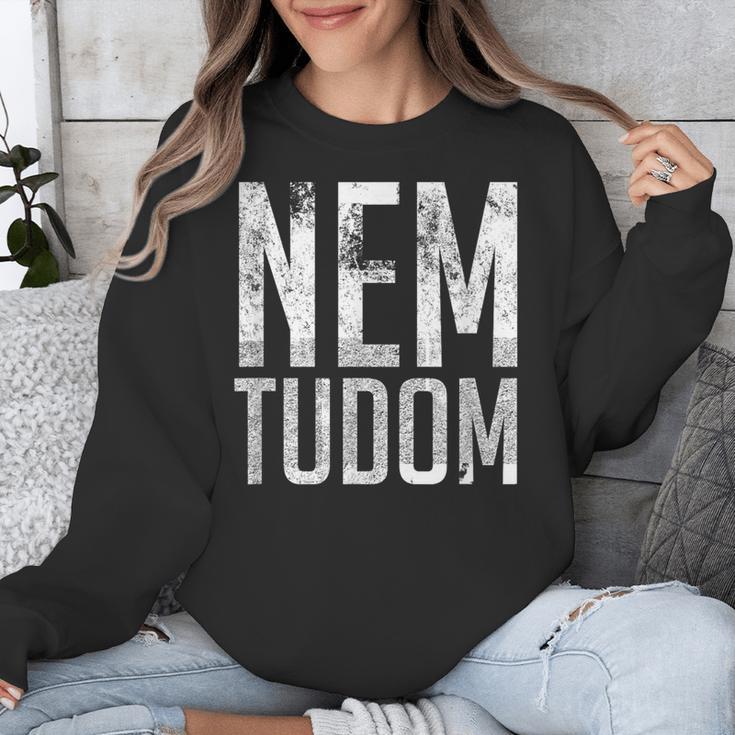 Nem Tudom Hungarian Teacher I Don't Know Men Women Girls Kids T-Shirt Unisex Sweatshirt, funny design Nem Tudom Hungarian Teacher I Don't Know Men Women Girls Kids T-Shirt Unisex Sweatshirt, funny design