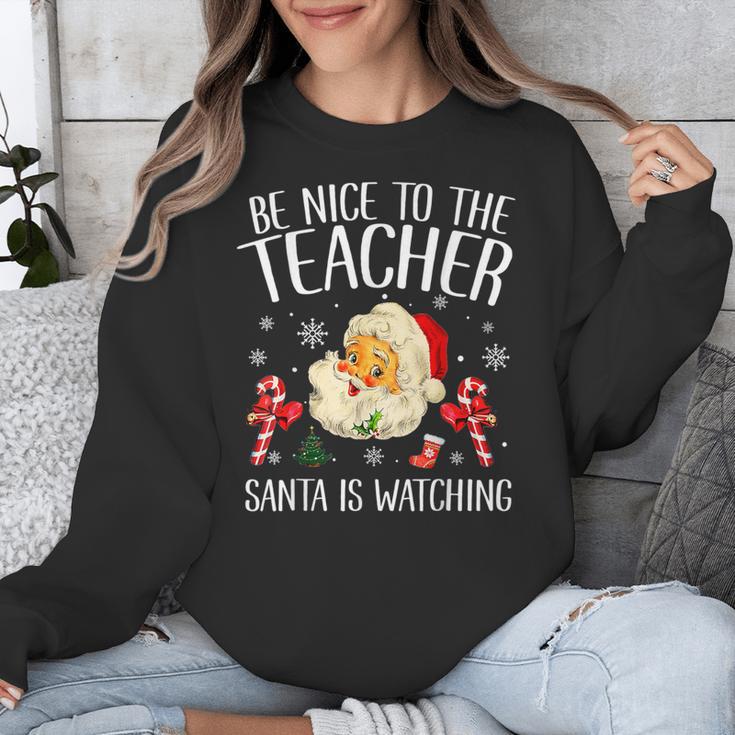 Be Nice To The Teacher Santa Is Watching School Christmas Unisex Sweatshirt, funny design Be Nice To The Teacher Santa Is Watching School Christmas Unisex Sweatshirt, funny design