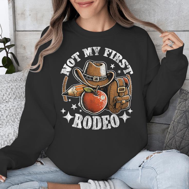 Not My First Rodeo Back To School Teacher Unisex Sweatshirt, funny design Not My First Rodeo Back To School Teacher Unisex Sweatshirt, funny design