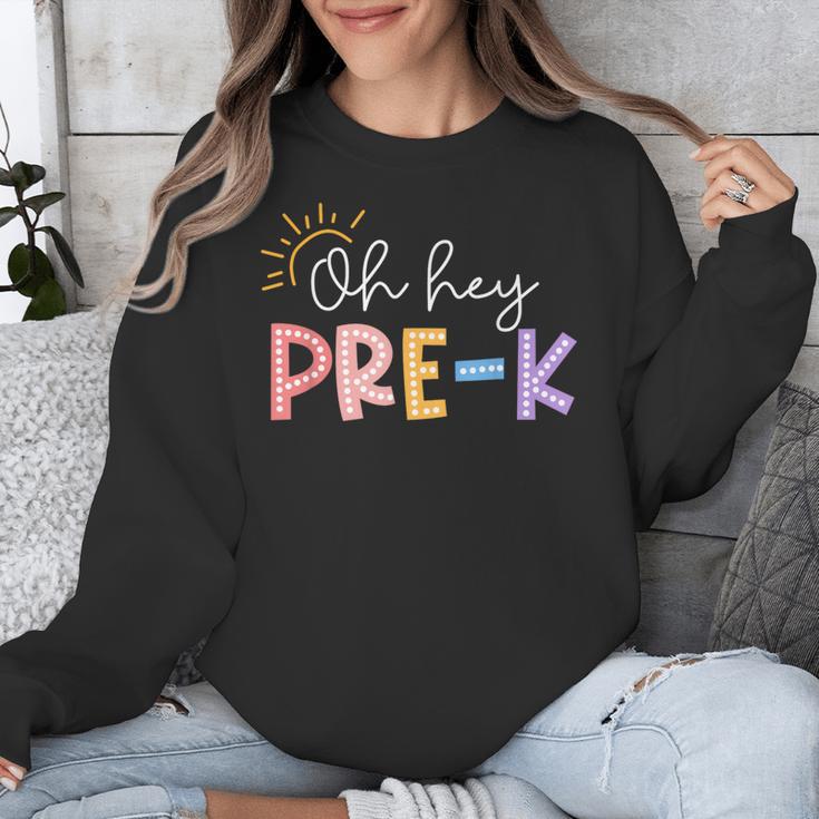 Oh Hey Pre K Student Teacher Happy First Day Back To School Unisex Sweatshirt, funny design Oh Hey Pre K Student Teacher Happy First Day Back To School Unisex Sweatshirt, funny design