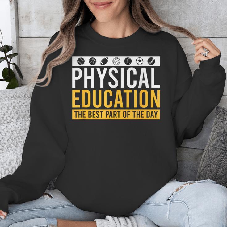 Physical Education Best Part Of The Day Phys Ed Teacher Unisex Sweatshirt, funny design
