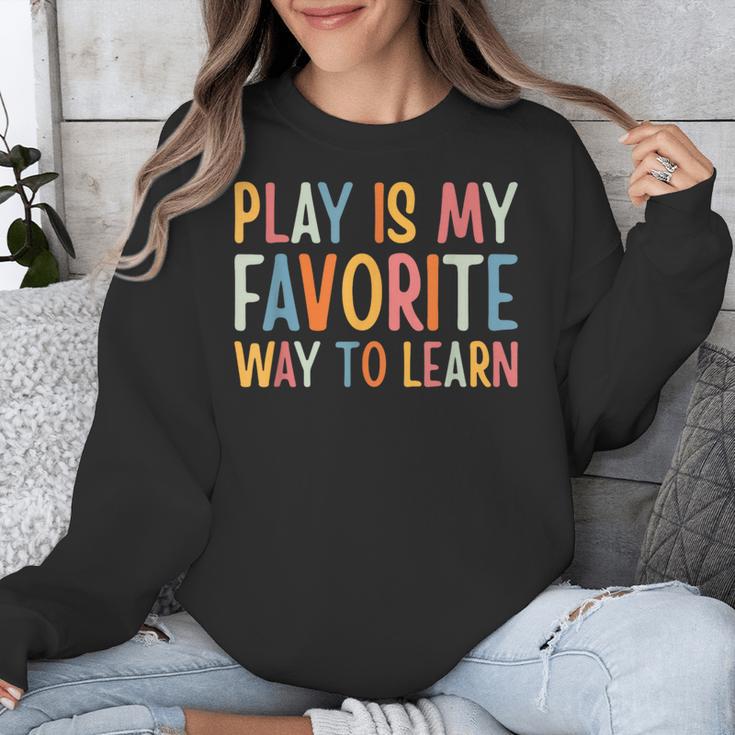 Play Is My Favorite Way To Learn Special Education Teacher Unisex Sweatshirt, funny design