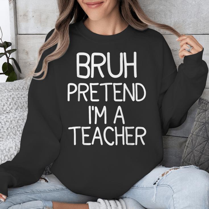 Pretend I'm A Teacher Halloween Costume Unisex Sweatshirt, funny design