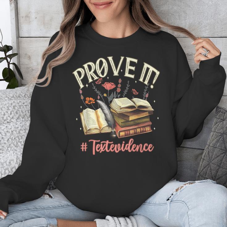 Prove It Reading Teacher Text Evidence Book Lover Student Unisex Sweatshirt, funny design