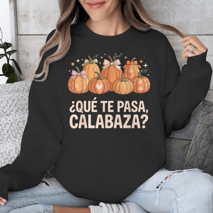 Qué Te Pasacalabaza Fall Immersion Teacher Spanish Teacher Unisex Sweatshirt, funny design Qué Te Pasacalabaza Fall Immersion Teacher Spanish Teacher Unisex Sweatshirt, funny design