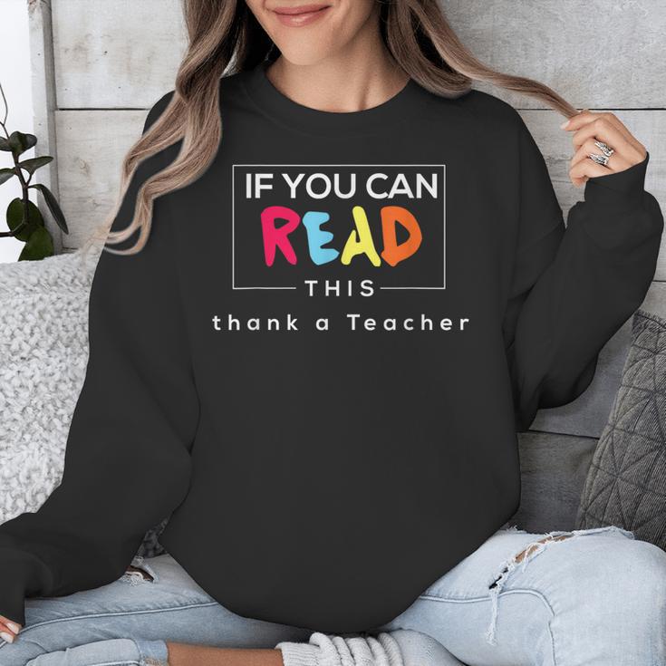 If You Can Read This Thank A Teacher Gratitude Men Women Girls Kids Unisex Sweatshirt, funny design If You Can Read This Thank A Teacher Gratitude Men Women Girls Kids Unisex Sweatshirt, funny design