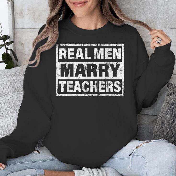 Real Men Marry Teachers Teacher Unisex Sweatshirt, funny design Real Men Marry Teachers Teacher Unisex Sweatshirt, funny design