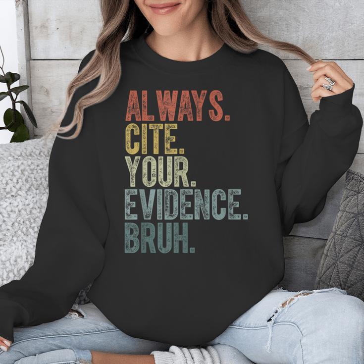 Retro ALways Cite Your Evidence Bruh ELA Teacher For Men Women Kids Unisex Sweatshirt, funny design Retro ALways Cite Your Evidence Bruh ELA Teacher For Men Women Kids Unisex Sweatshirt, funny design