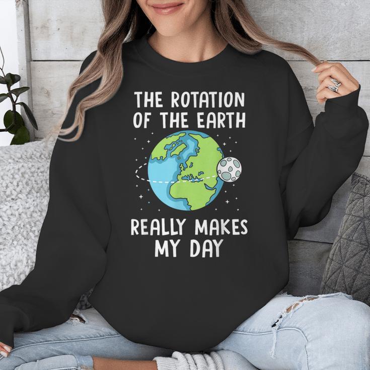 Rotation Of The Earth Makes My Day Science Teacher Earth Day Unisex Sweatshirt, Science Teacher Gifts, funny design