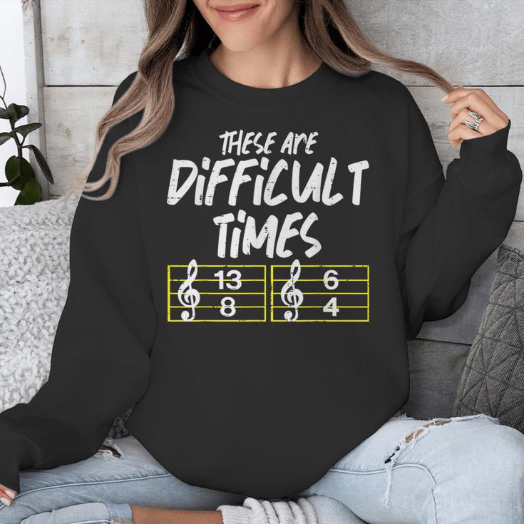 These Are Times Difficult Music Teacher Band Men Women Unisex Sweatshirt, funny design These Are Times Difficult Music Teacher Band Men Women Unisex Sweatshirt, funny design