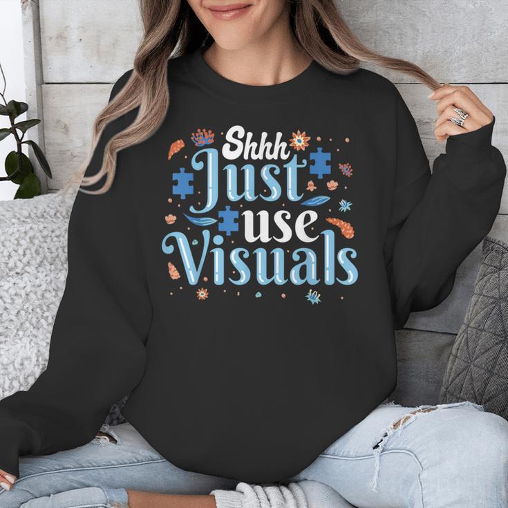 Shhh Just Use Visuals SPED Special Education Teacher Men Women Unisex Sweatshirt, funny design