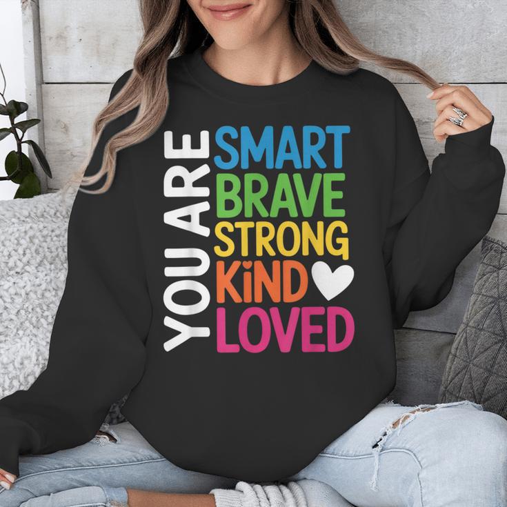 You Are SMART BRAVE STRONG KIND LOVED MOTIVATION TEACHER KID Unisex Sweatshirt, funny design You Are SMART BRAVE STRONG KIND LOVED MOTIVATION TEACHER KID Unisex Sweatshirt, funny design