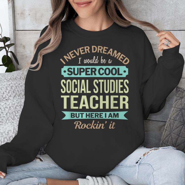 Social Studies Teacher Appreciation Men Women Unisex Sweatshirt, funny design