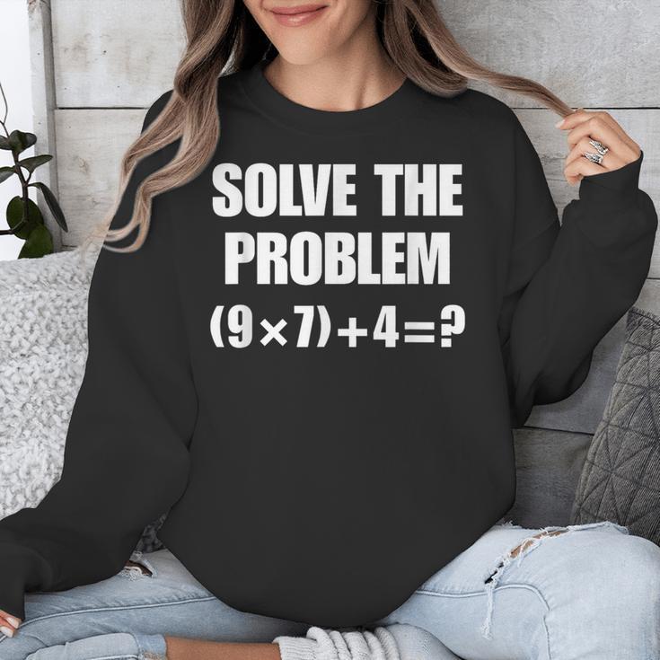 Solve The Problem 67 Teacher Unisex Sweatshirt, funny design