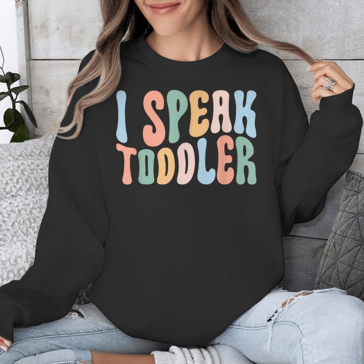 I Speak Toddler Teacher Pre School Back To School First Day Unisex Sweatshirt, funny design I Speak Toddler Teacher Pre School Back To School First Day Unisex Sweatshirt, funny design