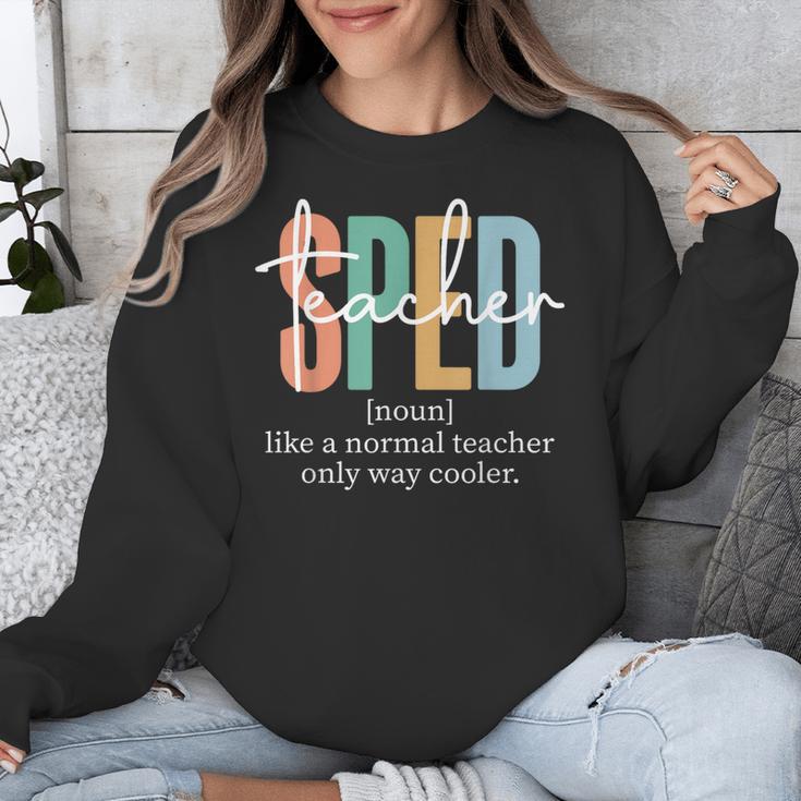 Special Education Sped Teacher Definition For Women & Men Unisex Sweatshirt, funny design