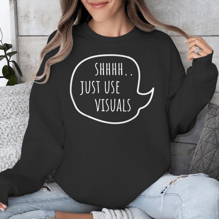 Special Education Teacher- SPED Shhh Just Use Visuals For Men Women Unisex Sweatshirt, funny design