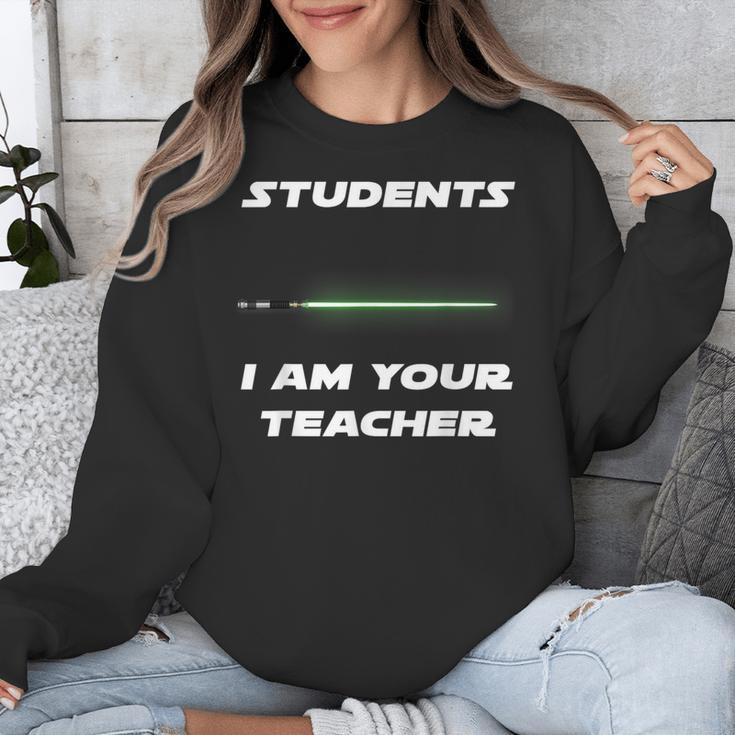 Students I Am Your Teacher T-Shirt Unisex Sweatshirt, funny design Students I Am Your Teacher T-Shirt Unisex Sweatshirt, funny design