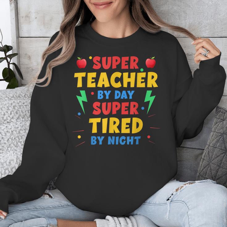Super Teacher By Day Super Tired By Night Teacher For Men Women Unisex Sweatshirt, Super Teacher Gifts, funny design