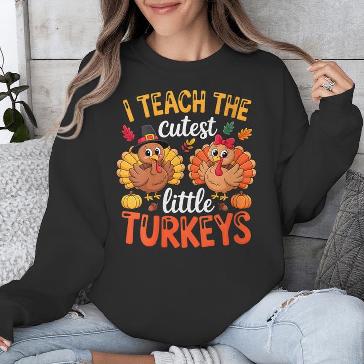 I Teach The Cutest Little Turkeys Teacher Thanksgiving Unisex Sweatshirt, funny design I Teach The Cutest Little Turkeys Teacher Thanksgiving Unisex Sweatshirt, funny design