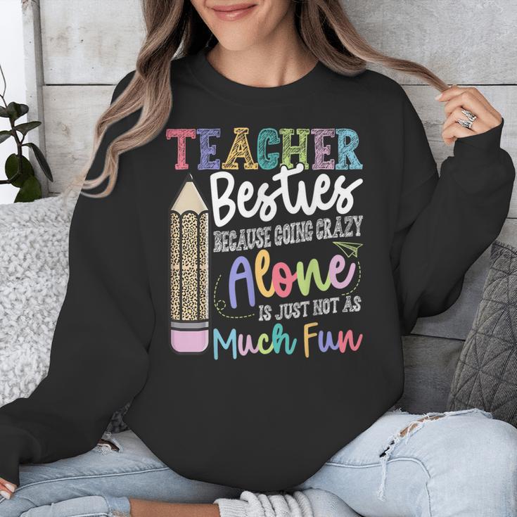 Teacher Besties Because Going Crazy Alone Is Not As Much Fun Unisex Sweatshirt, funny design Teacher Besties Because Going Crazy Alone Is Not As Much Fun Unisex Sweatshirt, funny design