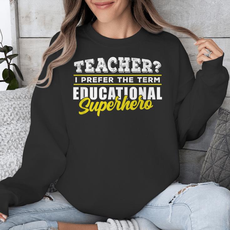 Teacher Educational Superhero School Teachers Unisex Sweatshirt, funny design Teacher Educational Superhero School Teachers Unisex Sweatshirt, funny design