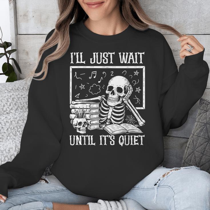 Teacher Halloween Shirt I'Ll Just Wait Until It's Quiet Unisex Sweatshirt, funny design