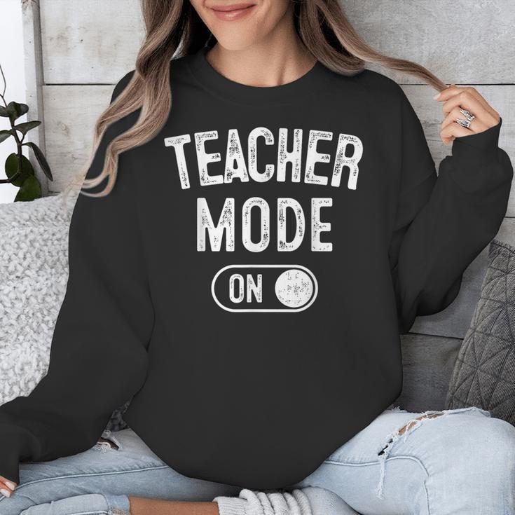 Teacher Mode On School Education Educator Unisex Sweatshirt, funny design Teacher Mode On School Education Educator Unisex Sweatshirt, funny design