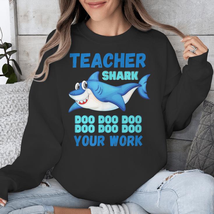 Teacher Shark Do Your Work Unisex Sweatshirt, funny design