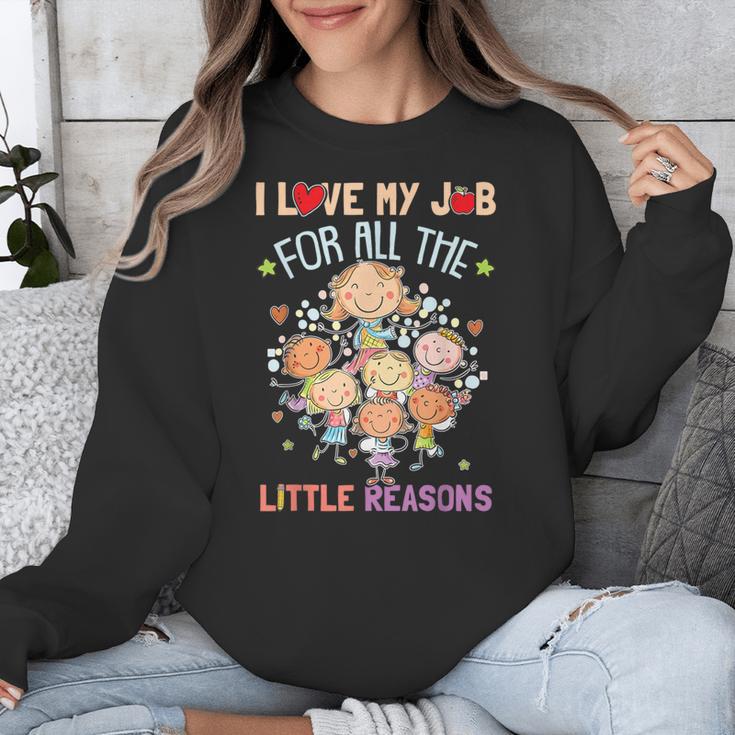 Teacher Teaching I Love My Job For All The Little Reasons Unisex Sweatshirt, funny design Teacher Teaching I Love My Job For All The Little Reasons Unisex Sweatshirt, funny design