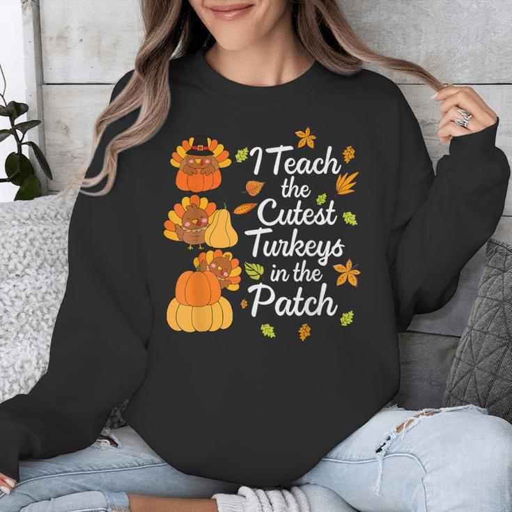 Teacher Thanksgiving I Teach The Cutest Turkeys In The Patch Unisex Sweatshirt, funny design Teacher Thanksgiving I Teach The Cutest Turkeys In The Patch Unisex Sweatshirt, funny design