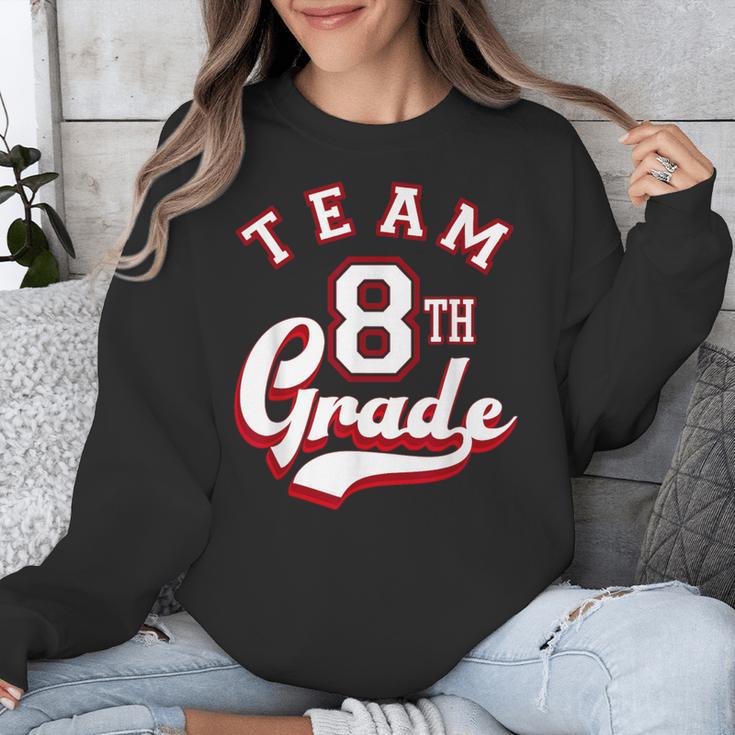 Team 8th Grade Eighth For Teacher Or Students For Men Women Girls Kids Unisex Sweatshirt, funny design