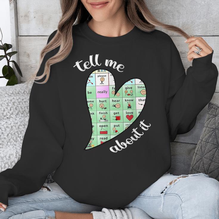 Tell Me About It Speech Pathology Aac Sped Teacher Unisex Sweatshirt, funny design Tell Me About It Speech Pathology Aac Sped Teacher Unisex Sweatshirt, funny design