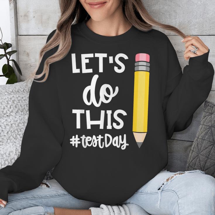 Lets Do This Test Day State Testing Teacher Motivational Unisex Sweatshirt, funny design