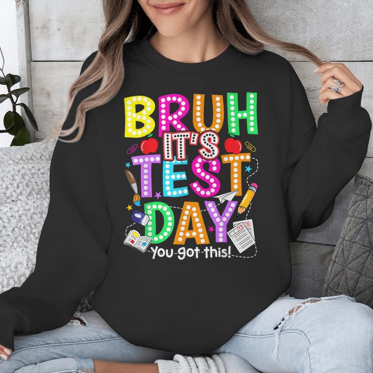 Testing Day Bruh It’s Test Day You Got This Teacher Student Unisex Sweatshirt, funny design