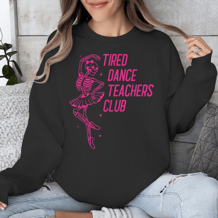 Tired Dance Teachers Club Dance Lover Unisex Sweatshirt, funny design Tired Dance Teachers Club Dance Lover Unisex Sweatshirt, funny design