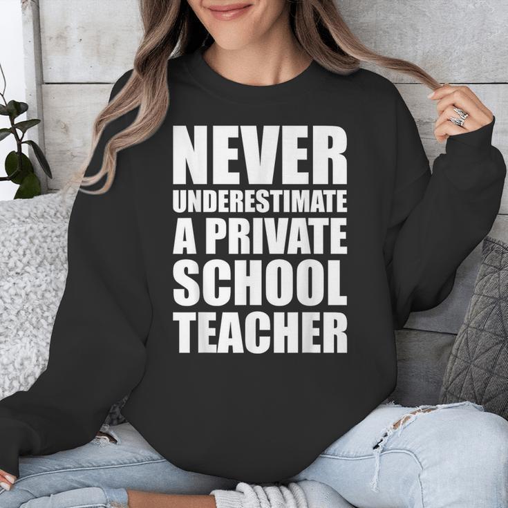 Never Underestimate A Private School Teacher Back To School Unisex Sweatshirt, funny design