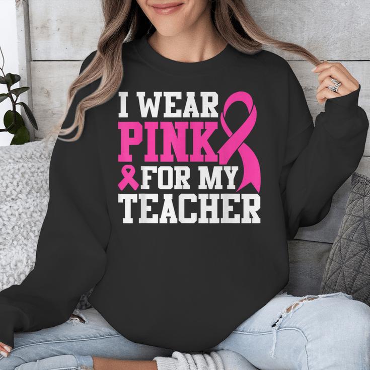 I Wear Pink For My Teacher Breast Cancer Awareness Unisex Sweatshirt, funny design