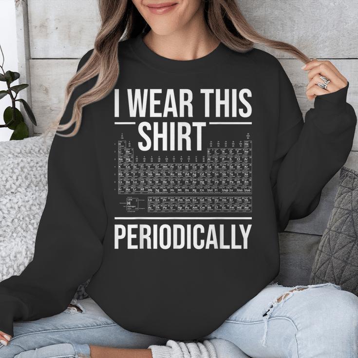 I Wear This Shirt Periodically Chemistry Science Teacher For Men Women Girls Kids Unisex Sweatshirt, Science Teacher Gifts, funny design I Wear This Shirt Periodically Chemistry Science Teacher For Men Women Girls Kids Unisex Sweatshirt, Science Teacher Gifts, funny design