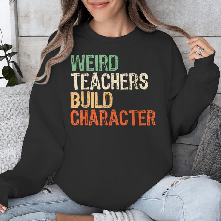 Weird Teachers Build Character Teacher Appreciation Week Day Unisex Sweatshirt, funny design Weird Teachers Build Character Teacher Appreciation Week Day Unisex Sweatshirt, funny design