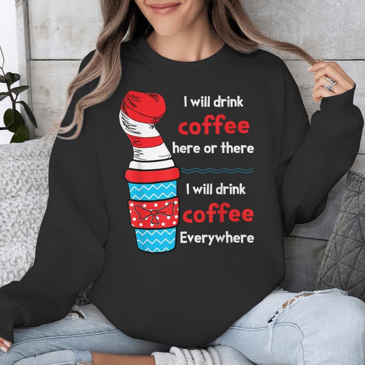 I Will Drink Coffee Here Or There Teacher Teaching Unisex Sweatshirt, funny design I Will Drink Coffee Here Or There Teacher Teaching Unisex Sweatshirt, funny design