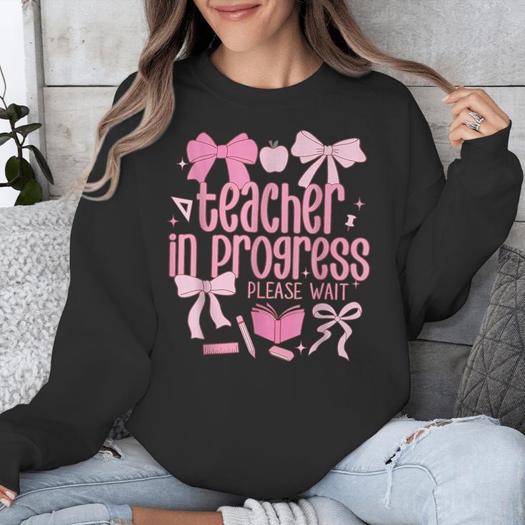 Women Teacher In Progress Coquette Pink Bow Future Teacher Unisex Sweatshirt, Future Teacher Gifts, funny design
