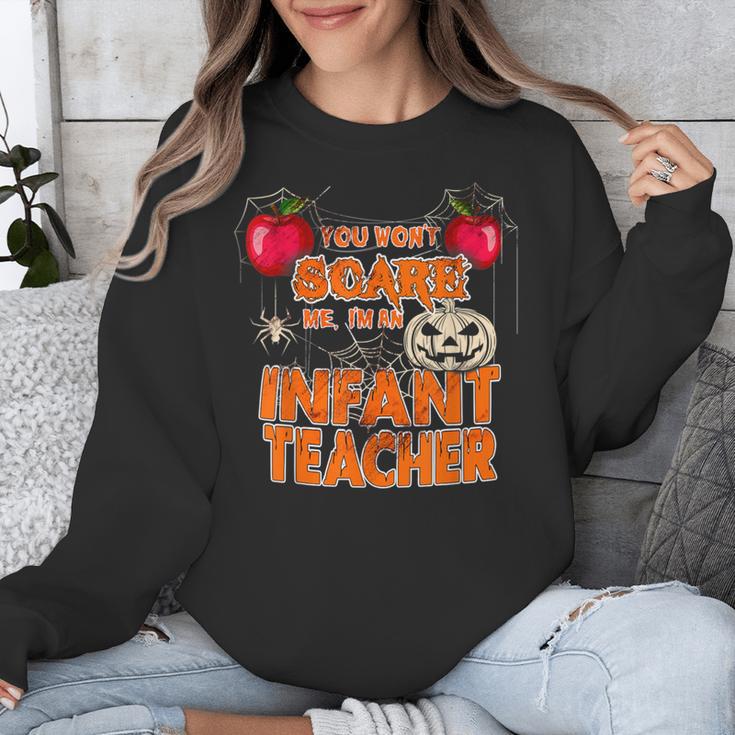 You Won't Scare Me I'm An Infant Teacher Men Women Unisex Sweatshirt, funny design You Won't Scare Me I'm An Infant Teacher Men Women Unisex Sweatshirt, funny design