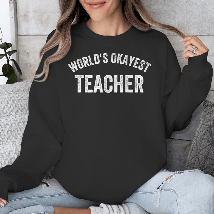 World's Okayest Teacher Educator Best Teacher Ever Unisex Sweatshirt, funny design World's Okayest Teacher Educator Best Teacher Ever Unisex Sweatshirt, funny design