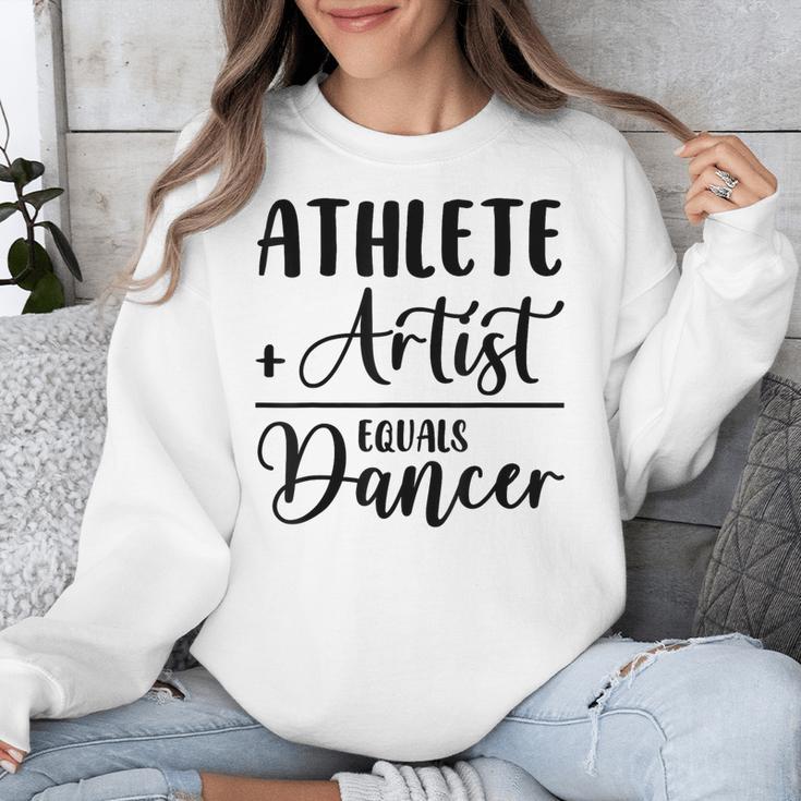 Athlete Plus Artist Equals Dancer Ballerina Teacher Student For Men Women Kids Unisex Sweatshirt, funny design
