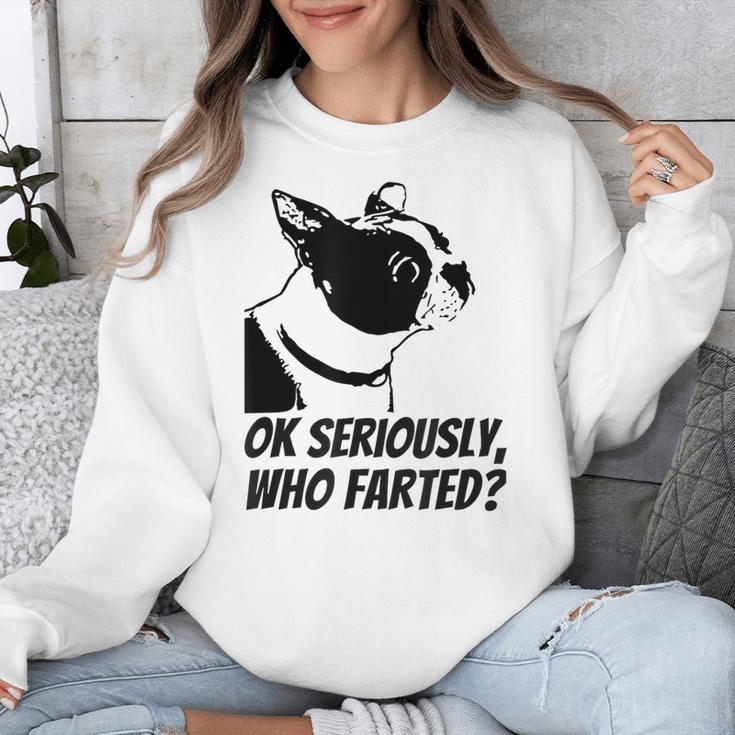 Boston Terrier Shirt Ok Seriously Who Farted Unisex Sweatshirt, funny design