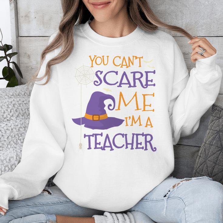 You Can't Scare Me I'm A Teacher Unisex Sweatshirt, funny design