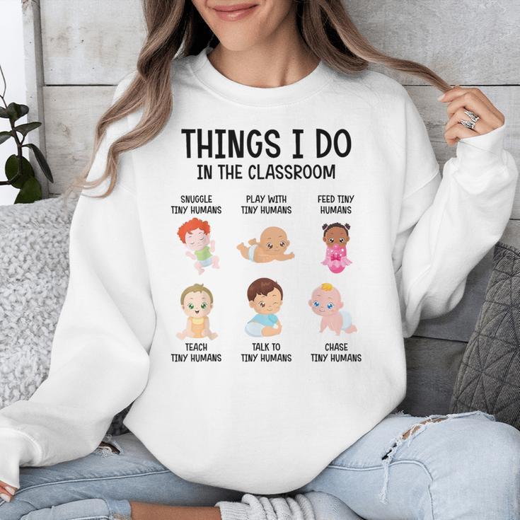 Daycare Preschool Infant Teacher Thing I Do In The Classroom Unisex Sweatshirt, funny design