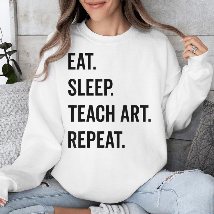 Eat Sleep Teach Art Repeat Teaching Art Teacher Unisex Sweatshirt, funny design Eat Sleep Teach Art Repeat Teaching Art Teacher Unisex Sweatshirt, funny design