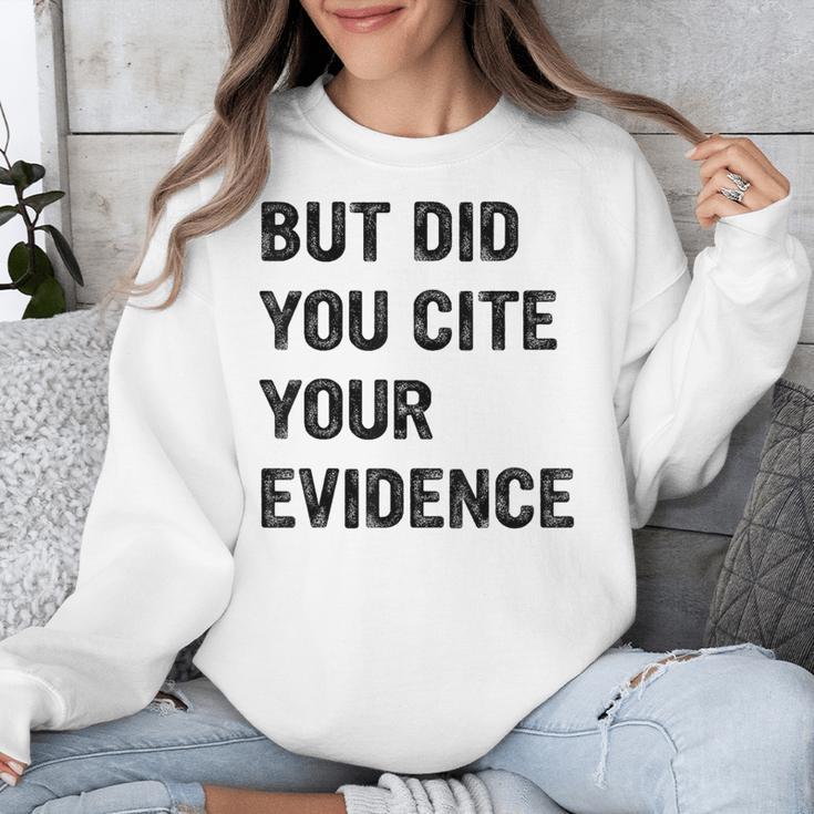 English Teacher But Did You Cite Your Evidence Unisex Sweatshirt, English Teacher Gifts, funny design